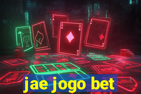 jae jogo bet